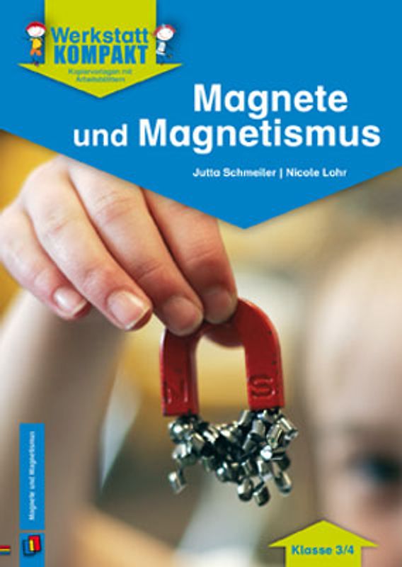 Magnete und Magnetismus - Kopiervorlagen mit Arbeitsblättern