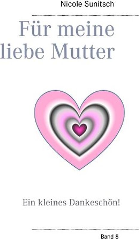 Für meine liebe Mutter