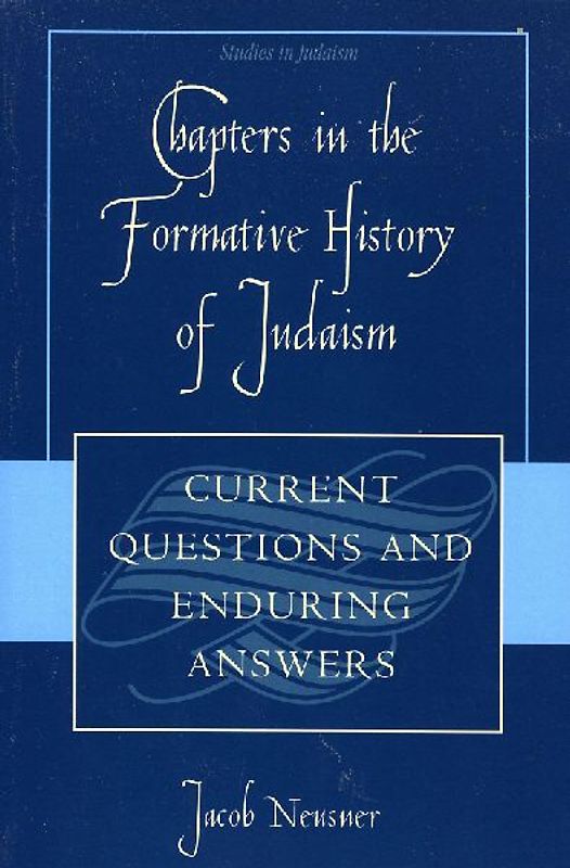 Chapters in the Formative History of Judaism