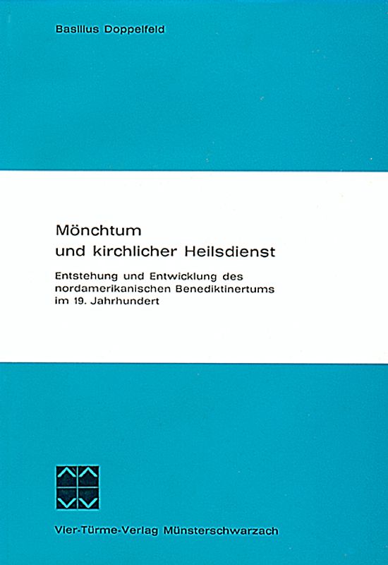 Mönchtum und kirchlicher Heilsdienst