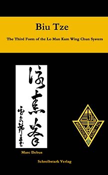 Biu Tze - The Third Form of the Lo Man Kam Wing Chun System