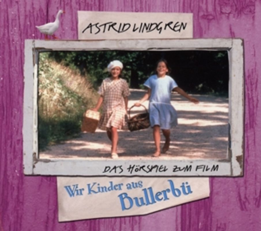 Kinder aus Bullerbü - A. Lindgren Wir Kinder aus Bullerbü