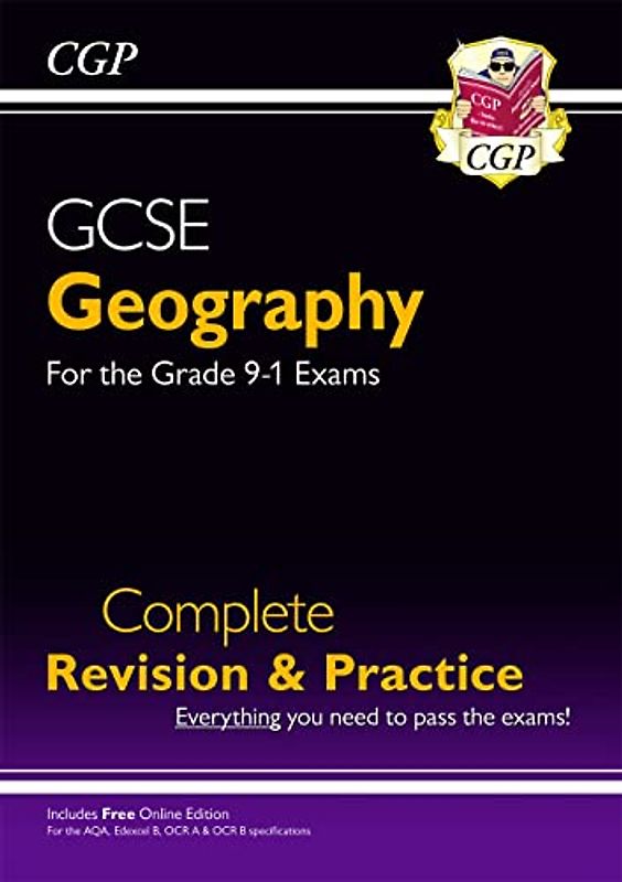 GCSE Geography Complete Revision & Practice (with Online Edition) (CGP GCSE Geography)