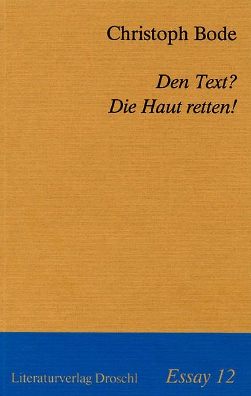 Den Text? Die Haut retten!