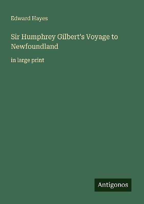 Sir Humphrey Gilbert's Voyage to Newfoundland