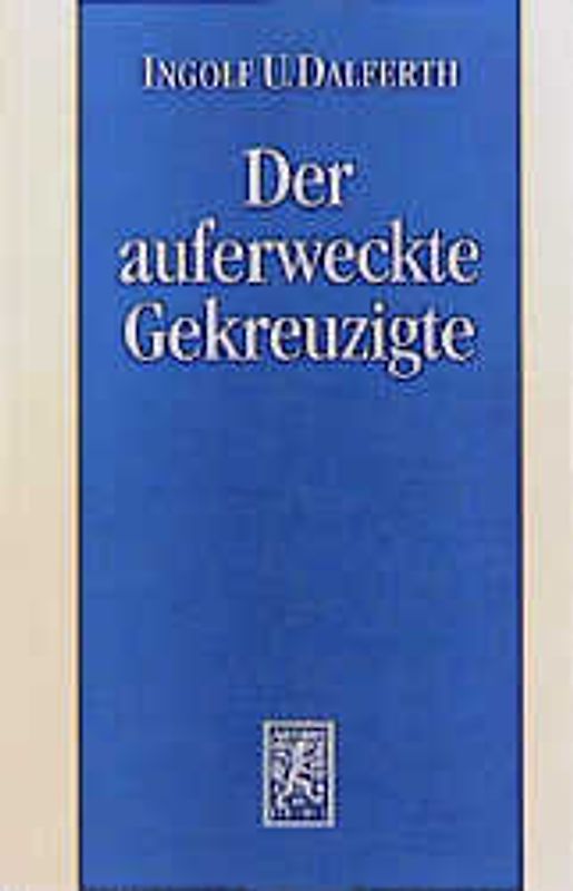 Der auferweckte Gekreuzigte