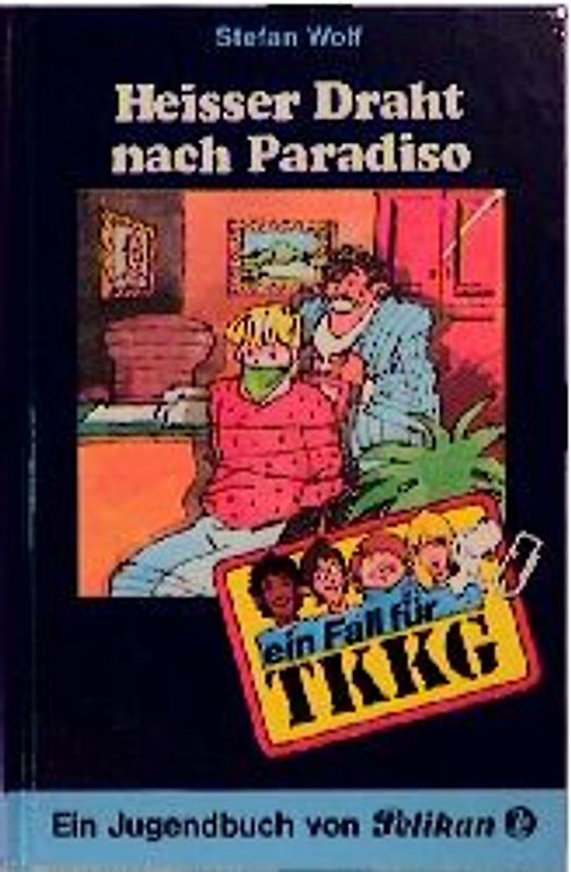 TKKG / Heisser Draht nach Paradiso