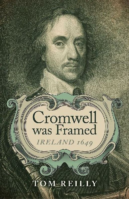 Cromwell Was Framed