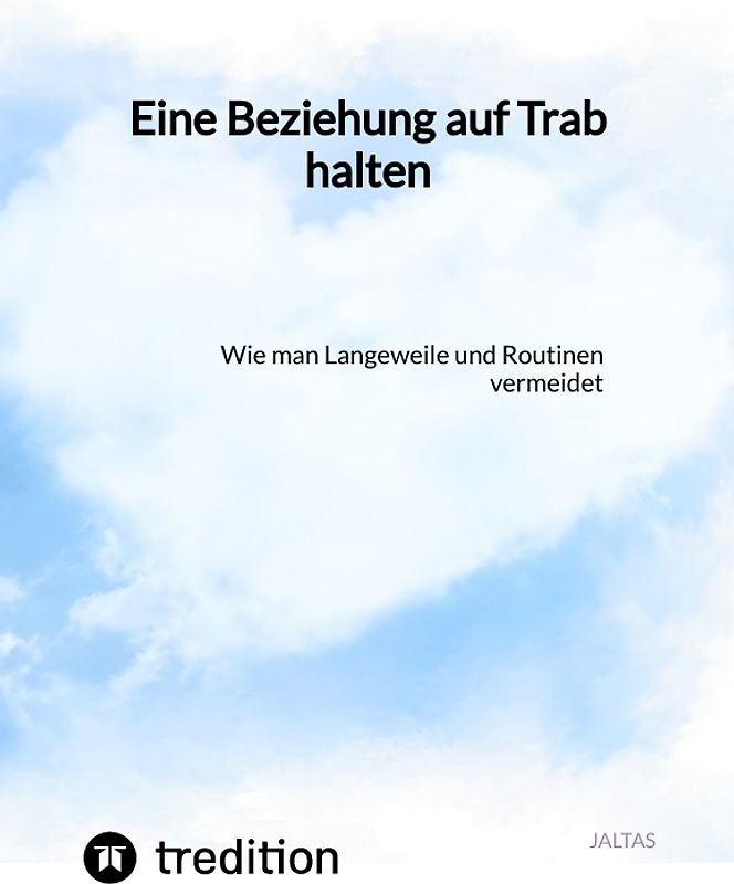 Eine Beziehung auf Trab halten