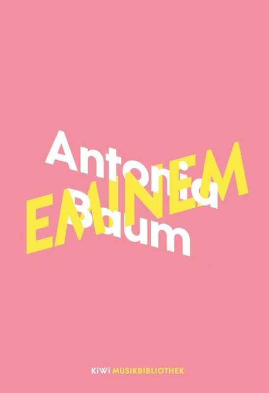 Antonia Baum über Eminem