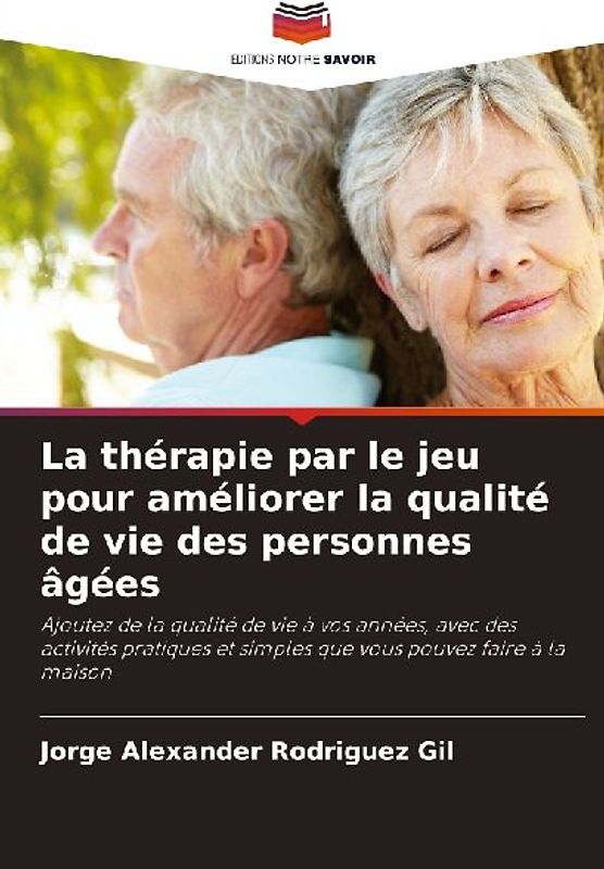 La thérapie par le jeu pour améliorer la qualité de vie des personnes âgées