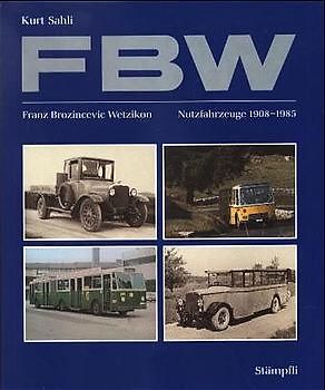 FBW - Nutzfahrzeuge 1908-1985
