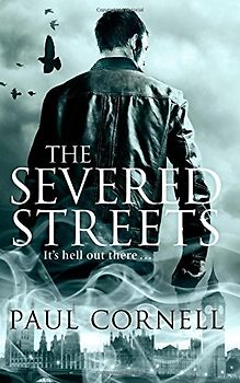 The Severed Streets (James Quill 2) - Cornell, Paul