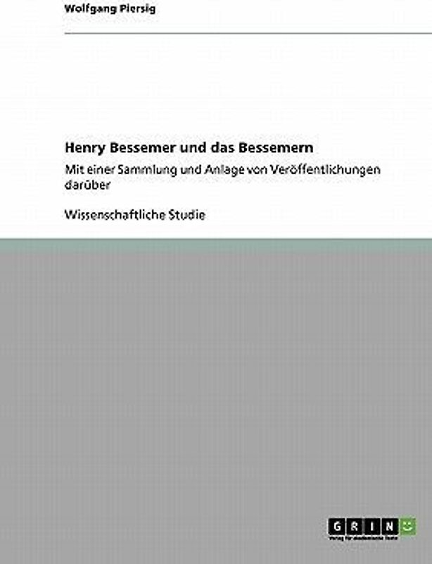 Henry Bessemer und das Bessemern