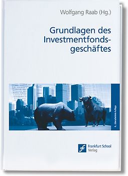 Grundlagen des Investmentfondsgeschäftes