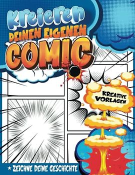 Kreatives Comicbuch Grundschule: Skizzenbuch | Schreiben Und Zeichnen Sie Anime-Comics Mit Verschiedenen Vorlagen | Geschenkideen Junge 10