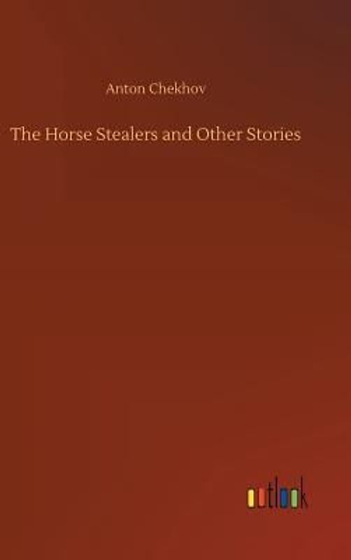 The Horse Stealers and Other Stories