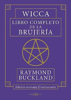 Wicca : libro completo de la brujería