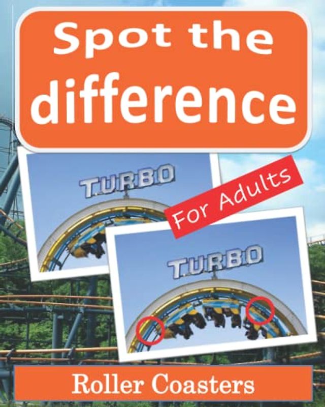 Spot the Difference Book for Adults - Roller Coasters: Picture Puzzles for Adults with Roller Coaster