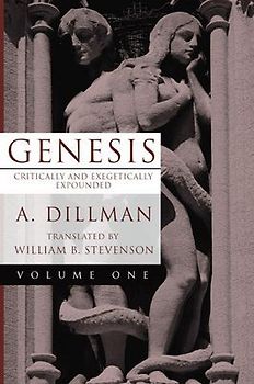 Genesis (2vol.): Critically and Exegetically Expounded