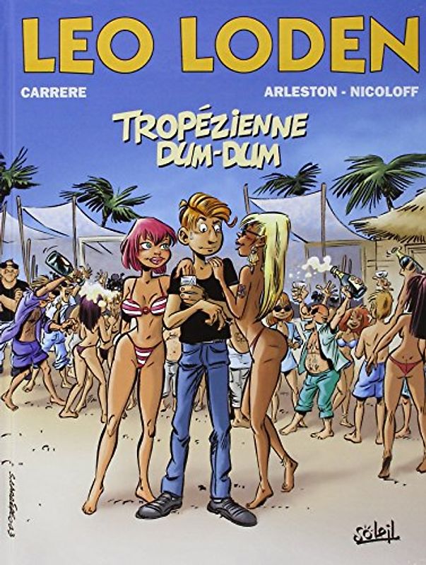 Léo Loden, Tome 22 : Tropézienne dum dum