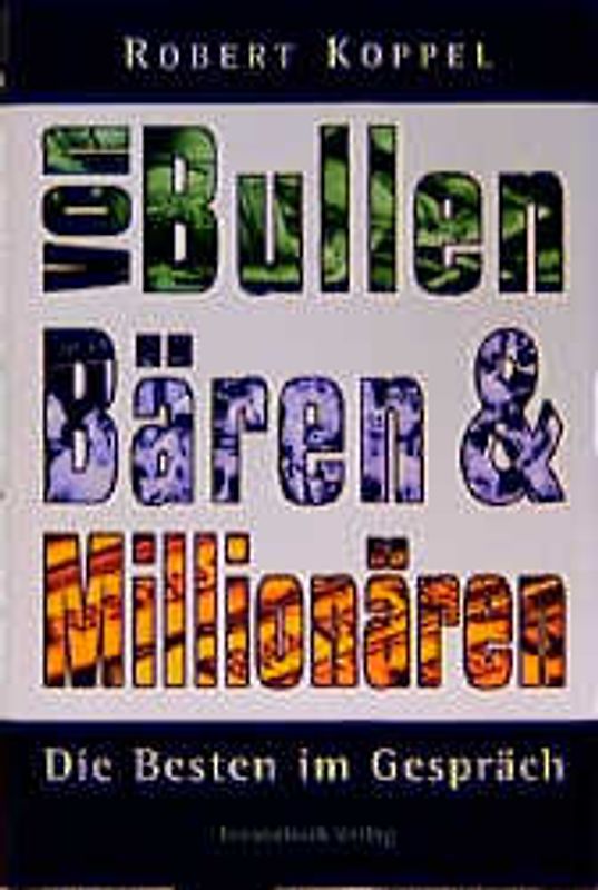 Von Bullen, Bären & Millionären