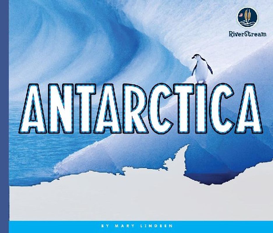 Continents of the World: Antarctica