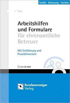 Arbeitshilfen und Formulare für ehrenamtliche Betreuer