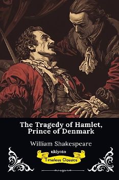 The Tragedy of Hamlet | Timeless Classics