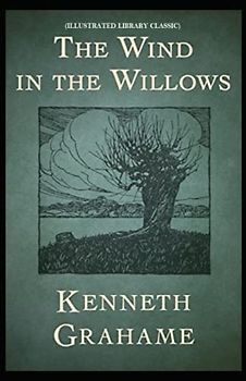 The Wind in the Willows: (Illustrated Library Classic)
