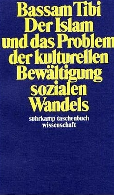 Der Islam und das Problem der kulturellen Bewältigung sozialen Wandels