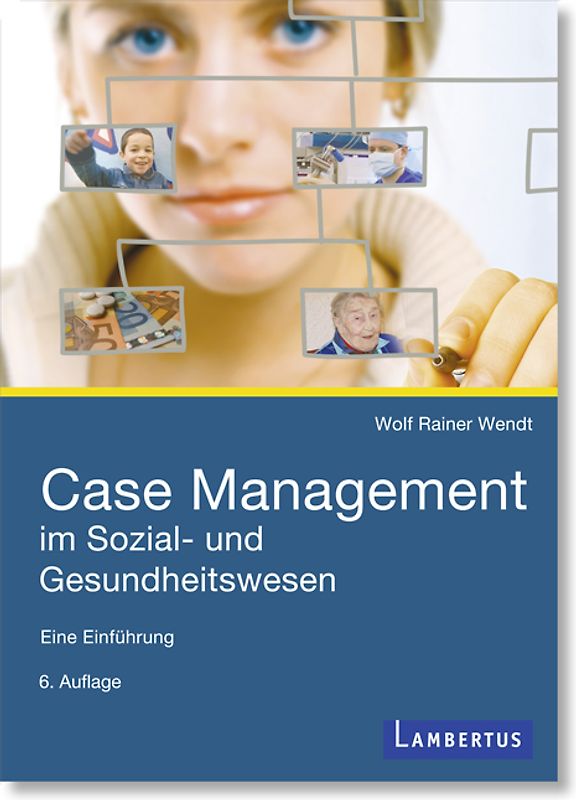 Case Management im Sozial- und Gesundheitswesen