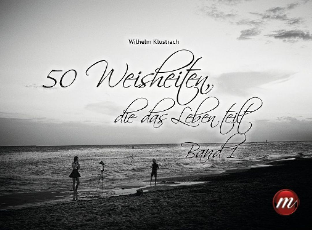 50 Weisheiten, die das Leben teilt