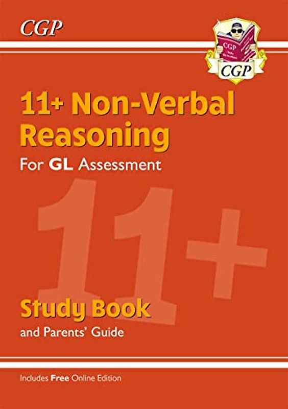 11+ GL Non-Verbal Reasoning Study Book (with Parents’ Guide & Online Edition) (CGP 11+ Study Books)