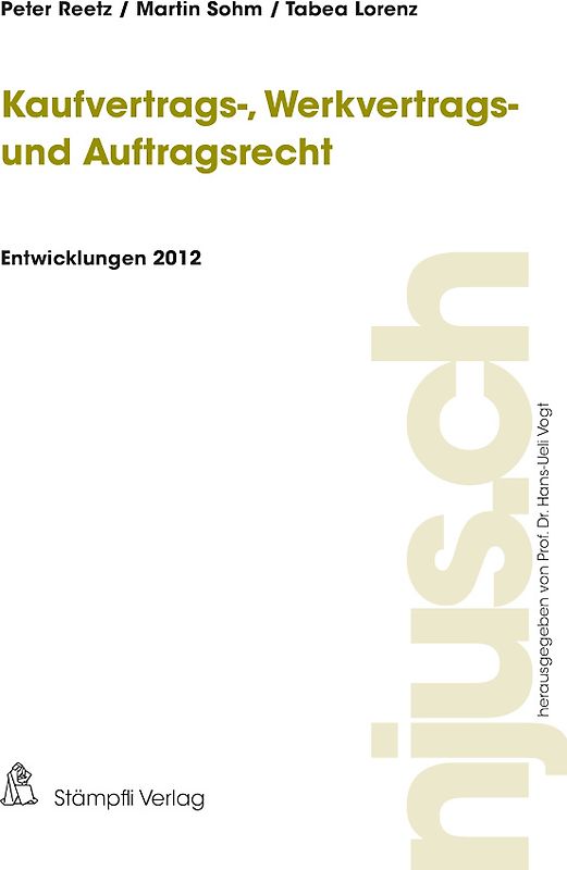 Kaufvertrags-, Werkvertrags- und Auftragsrecht, Entwicklungen 2012