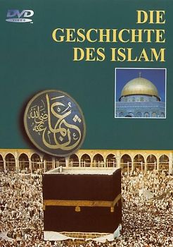 Die Geschichte des Islam DVD