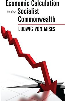 Economic Calculation in the Socialist Commonwealth