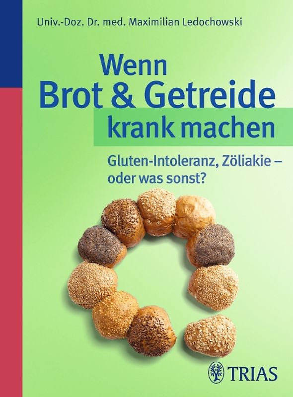 Wenn Brot & Getreide krank machen