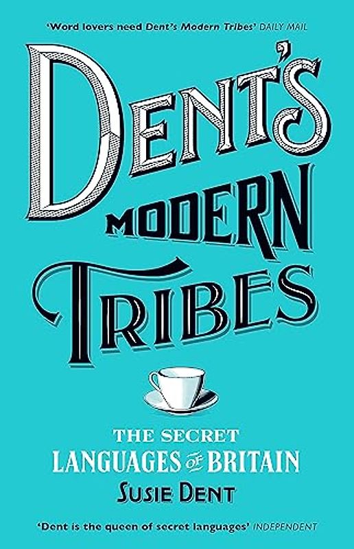 Dent's Modern Tribes