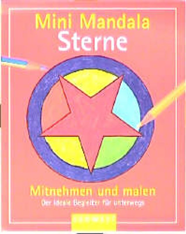 Mini Mandala Sterne. Mitnehmen und malen. Mit 2 Stiften