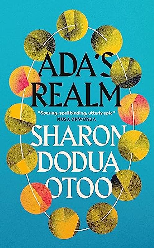 Ada's Realm: Sharon Dodua Otoo