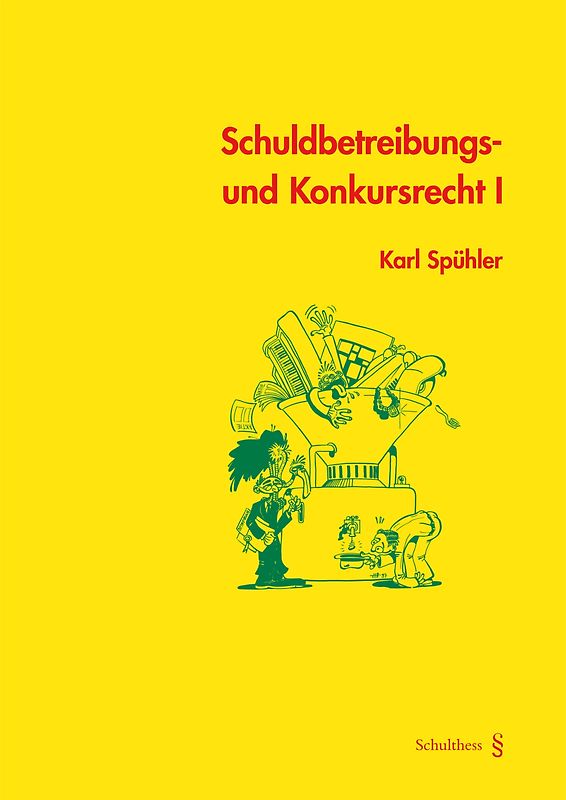 Schuldbetreibungs- und Konkursrecht I