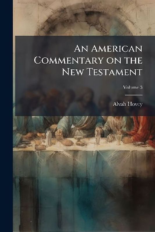 An American Commentary on the New Testament