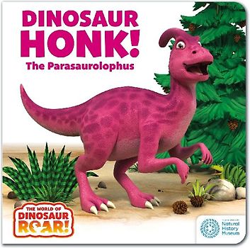 The World of Dinosaur Roar!: Dinosaur Honk! The Parasaurolophus: Book 9