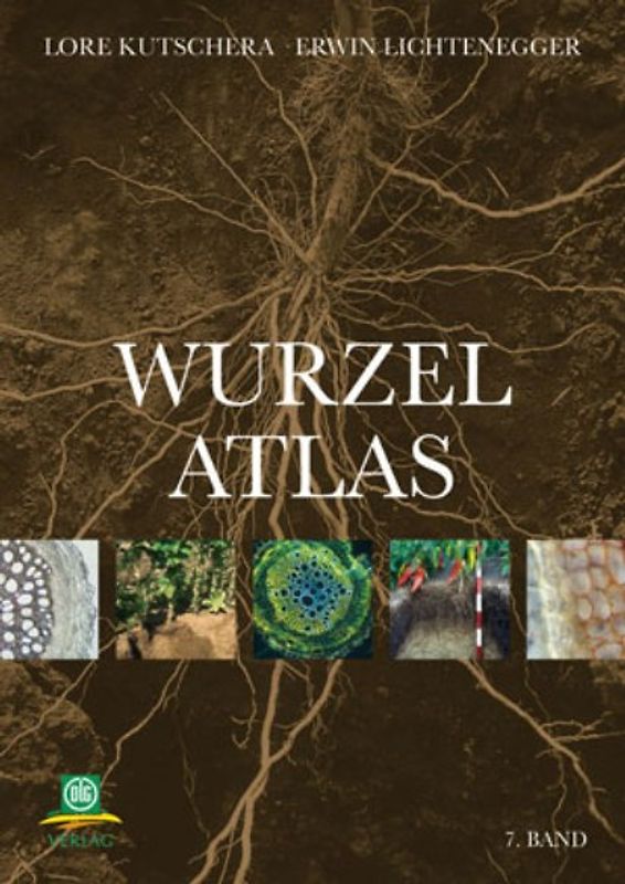 Wurzelatlas der Kulturpflanzen gemäßigter Gebiete mit Arten des Feldgemüsebaues