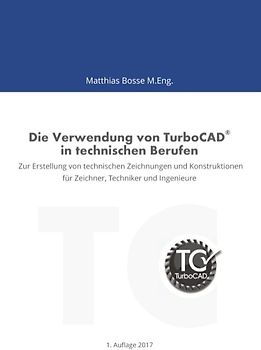 Die Verwendung von TurboCAD in technischen Berufen