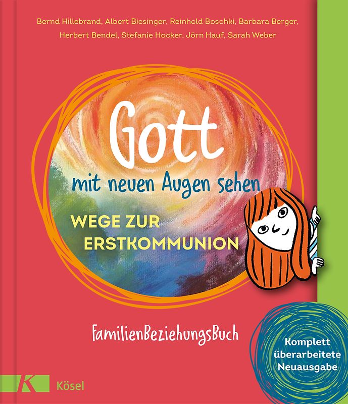 Gott mit neuen Augen sehen. Wege zur Erstkommunion