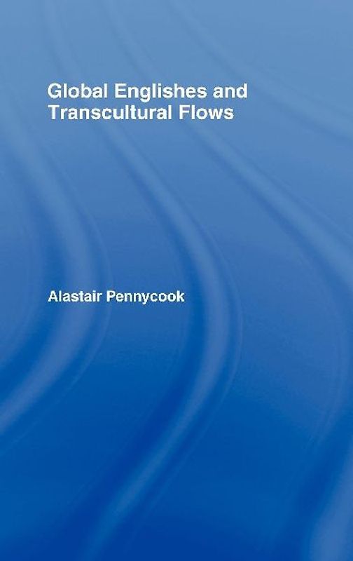 Global Englishes and Transcultural Flows