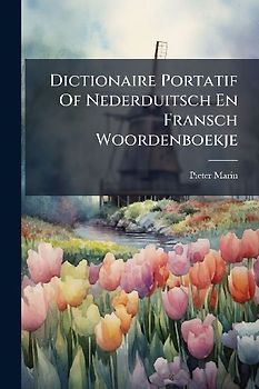 Dictionaire Portatif Of Nederduitsch En Fransch Woordenboekje