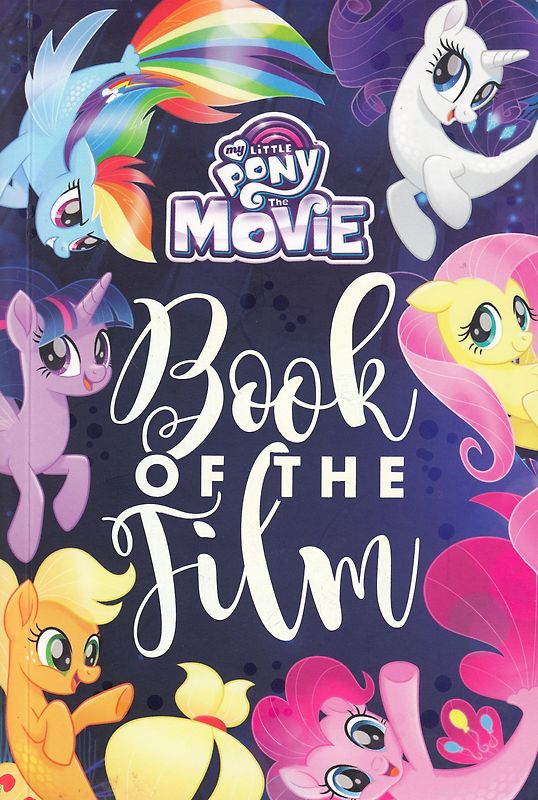 My Little Pony: The Movie - Book of the Film [Paperback]